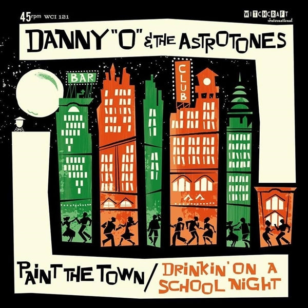 Danny O & The Astrotones - Paint The.. |  7" Single | Danny O & The Astrotones - Paint The.. (7" Single) | Records on Vinyl