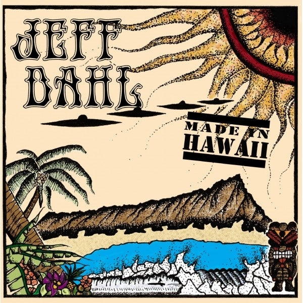 Jeff Dahl - Made In Hawaii |  Vinyl LP | Jeff Dahl - Made In Hawaii (LP) | Records on Vinyl