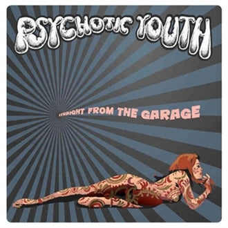 Psychotic Youth - Straight From The Garage |  Vinyl LP | Psychotic Youth - Straight From The Garage (LP) | Records on Vinyl
