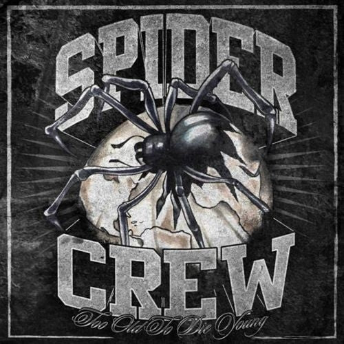 Spider Crew - Too Old To Die Young |  Vinyl LP | Spider Crew - Too Old To Die Young (LP) | Records on Vinyl
