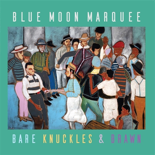 Blue Moon Marquee - Bare Knuckles And Brawn |  Vinyl LP | Blue Moon Marquee - Bare Knuckles And Brawn (LP) | Records on Vinyl