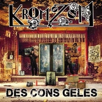 Kromozon 4 - Des Cons Geles |  Vinyl LP | Kromozon 4 - Des Cons Geles (LP) | Records on Vinyl