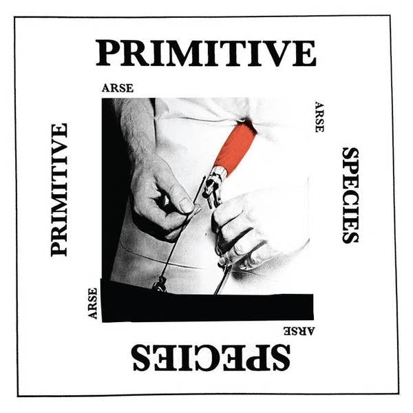 Arse - Primitive Species |  Vinyl LP | Arse - Primitive Species (LP) | Records on Vinyl