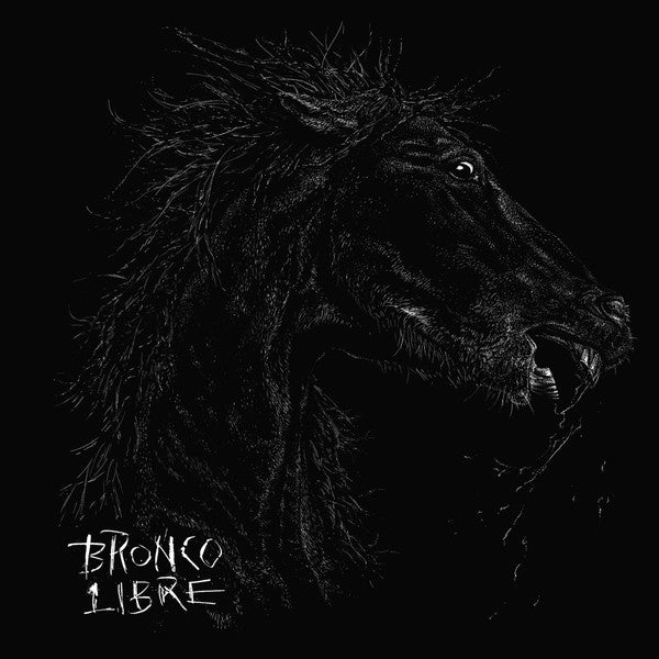 Bronco Libre - Bronco Libre |  Vinyl LP | Bronco Libre - Bronco Libre (LP) | Records on Vinyl