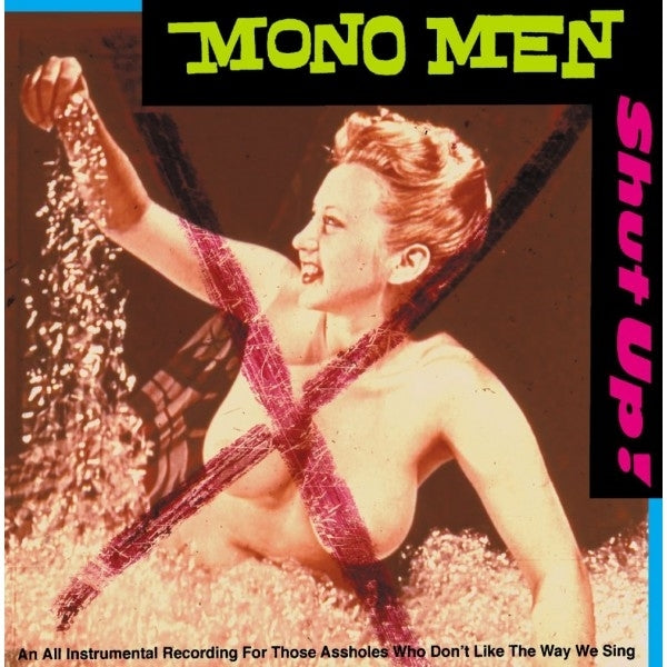 Mono Men - Shut Up! |  Vinyl LP | Mono Men - Shut Up! (LP) | Records on Vinyl