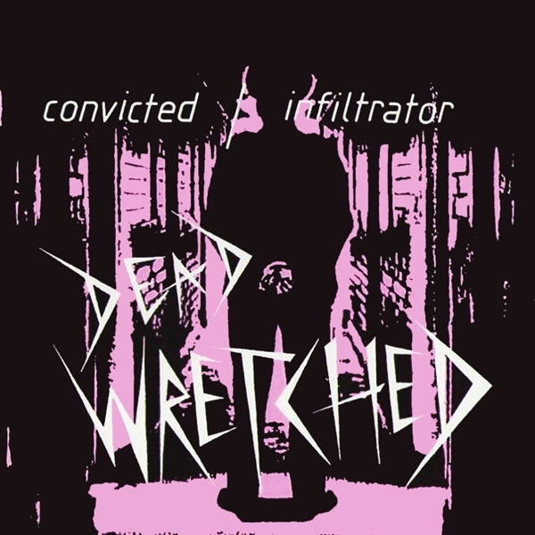 Dead Wretched - Convicted |  7" Single | Dead Wretched - Convicted (7" Single) | Records on Vinyl