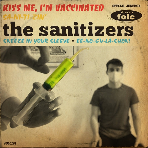  |  12" Single | Sanitizers - Kiss Me, I'm Vaccinated (Single) | Records on Vinyl