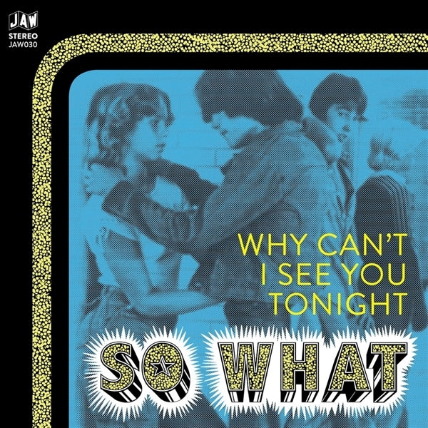  |  7" Single | So What - Why Can't I See You Tonight (Single) | Records on Vinyl