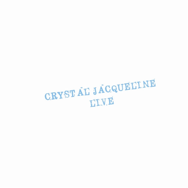  |  Vinyl LP | Crystal Jacqueline - Live (LP) | Records on Vinyl