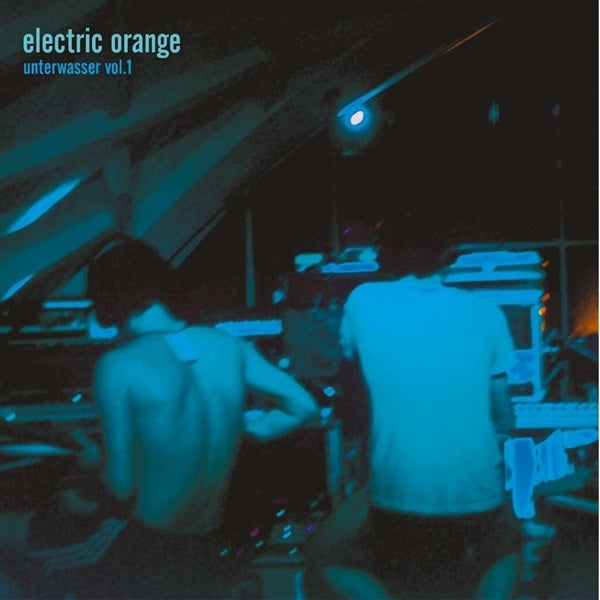  |  Vinyl LP | Electric Orange - Unterwasser Vol.1 (2 LPs) | Records on Vinyl