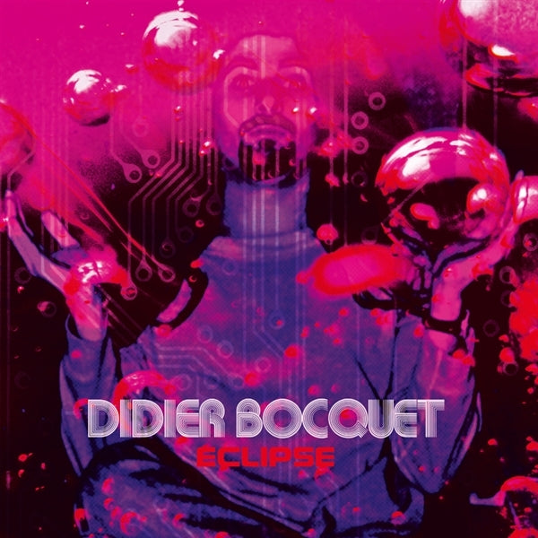  |  Vinyl LP | Didier Bocquet - Eclipse (LP) | Records on Vinyl