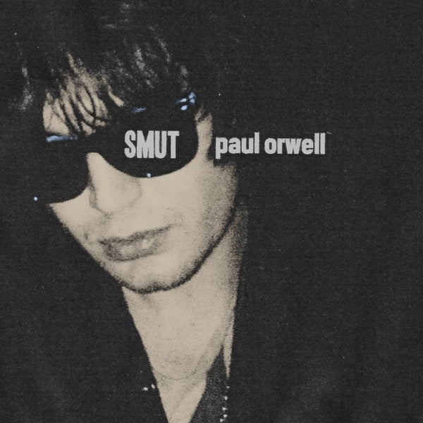  |  Vinyl LP | Paul Orwell - Smut (LP) | Records on Vinyl