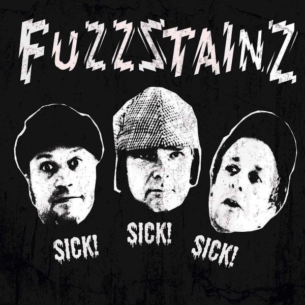  |  7" Single | Fuzzstainz - Sick! Sick! Sick! (Single) | Records on Vinyl