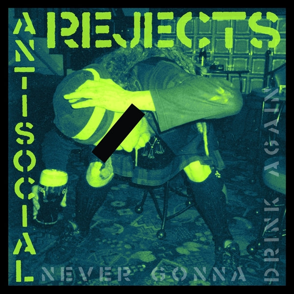  |  Vinyl LP | Anti Social Rejects - Never Gonna Drink Again (LP) | Records on Vinyl