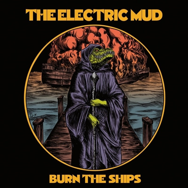  |  Vinyl LP | Electric Mud - Burn the Ships (LP) | Records on Vinyl