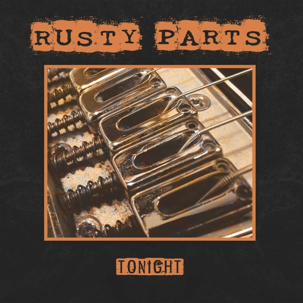  |  7" Single | Rusty Parts - Tonight (Single) | Records on Vinyl