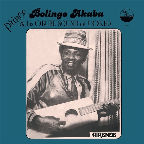  |  Vinyl LP | Prince Bolingo Akaba & His Obubu Sound of Uokha - Airende (LP) | Records on Vinyl