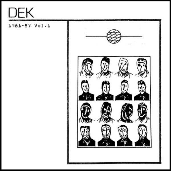  |  Vinyl LP | Dek - 1981-87 Vol.1 (LP) | Records on Vinyl