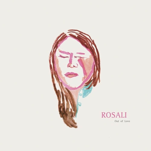  |  Vinyl LP | Rosali - Out of Love (LP) | Records on Vinyl