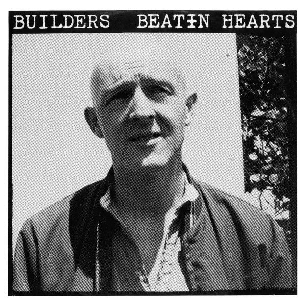 Builders - Beatin Hearts |  Vinyl LP | Builders - Beatin Hearts (LP) | Records on Vinyl