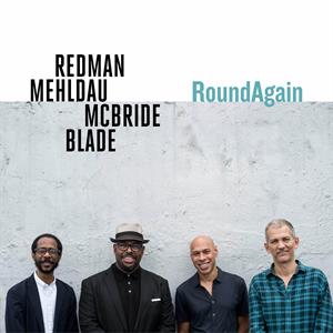 Redman /Mehldau /Mcbride - Round Again |  Vinyl LP | Redman /Mehldau /Mcbride/Blade - Round Again (LP) | Records on Vinyl
