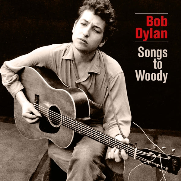 Bob Dylan - Songs To Woody |  Vinyl LP | Bob Dylan - Songs To Woody (2 LPs) | Records on Vinyl