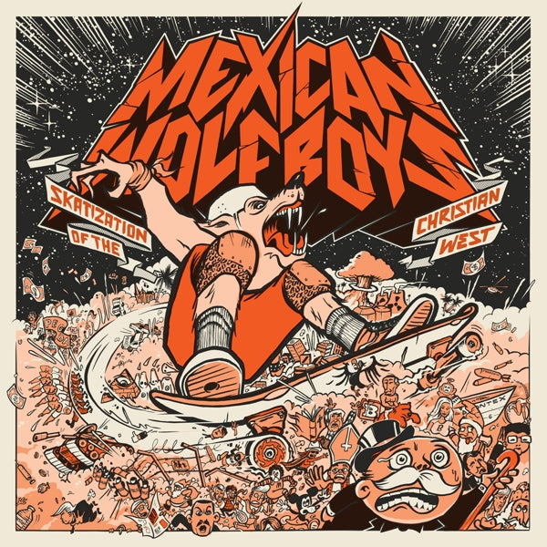  |  Vinyl LP | Mexican Wolfboys - Skatization of the Christian West (LP) | Records on Vinyl