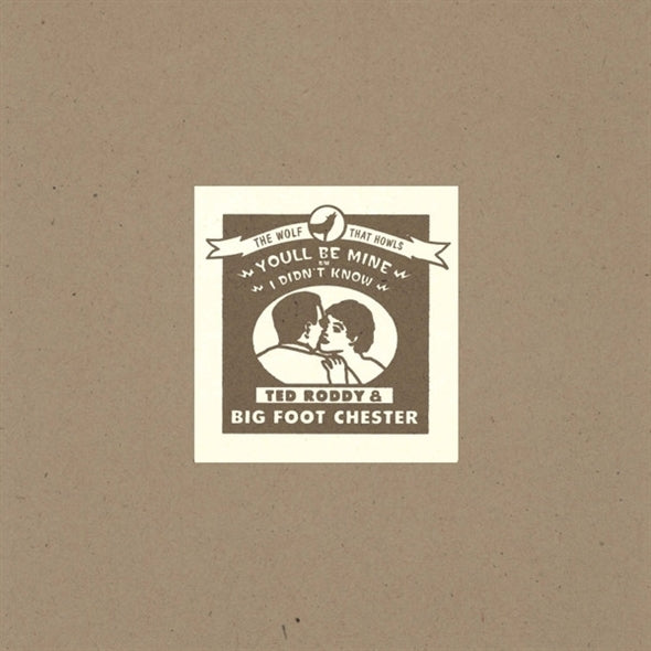  |  7" Single | Ted & Big Foot Chester Roddy - You'll Be Mine/I Didn't Know (Single) | Records on Vinyl