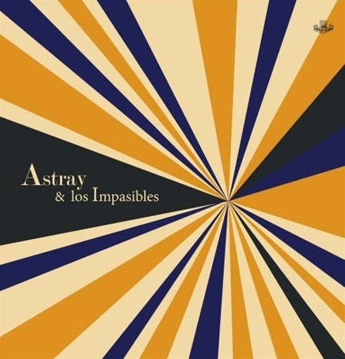  |  Vinyl LP | Astray Y Los Impasibles - Astray Y Los Impasibles (LP) | Records on Vinyl