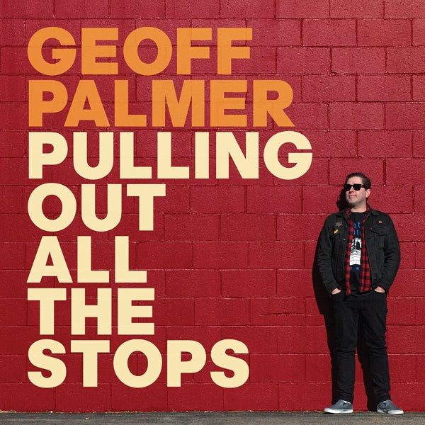 Geoff Palmer - Pulling Out All The Stops |  Vinyl LP | Geoff Palmer - Pulling Out All The Stops (LP) | Records on Vinyl