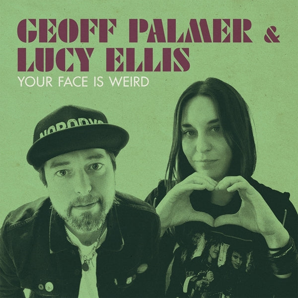 Geoff Palmer & Lucy Elli - Your Face Is Weird  |  10" Single | Geoff Palmer & Lucy Elli - Your Face Is Weird  (10" Single) | Records on Vinyl
