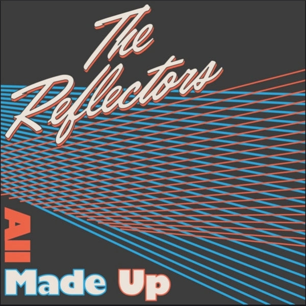 Reflectors - All Made Up |  7" Single | Reflectors - All Made Up (7" Single) | Records on Vinyl