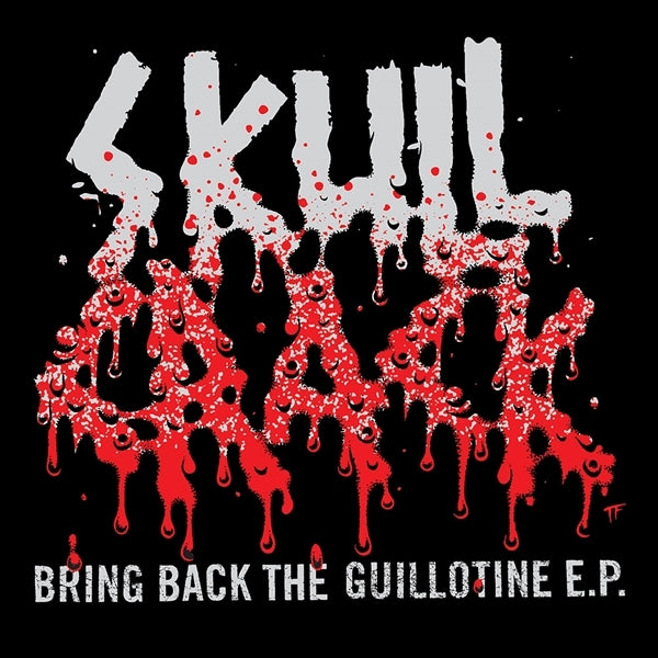  |  12" Single | Skullcrack - Bring Back the Guillotine (Single) | Records on Vinyl