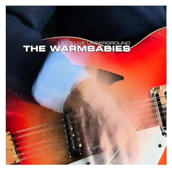  |  Vinyl LP | Warmbabies - Let's Live Underground (LP) | Records on Vinyl