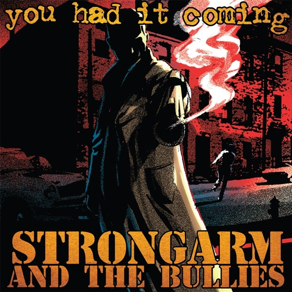  |  Vinyl LP | Strongarm & the Bullies - You Had It Coming (LP) | Records on Vinyl