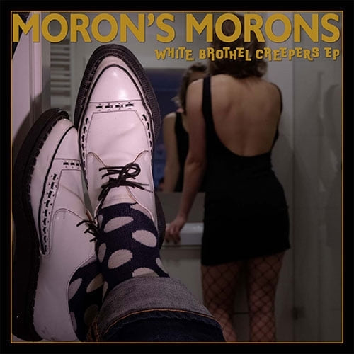  |  7" Single | Moron's Morons - White Brothel Creepers (Single) | Records on Vinyl
