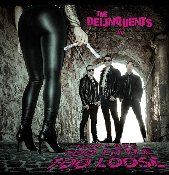  |  Vinyl LP | Delinquents - Too Late, Too Little Too (LP) | Records on Vinyl