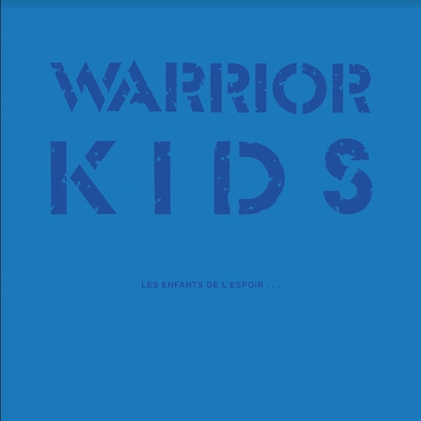  |  Vinyl LP | Warrior Kids - Les Enfants De L'espoir (2 LPs) | Records on Vinyl