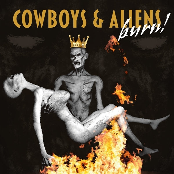 |  Vinyl LP | Cowboys & Aliens - Burn! (LP) | Records on Vinyl