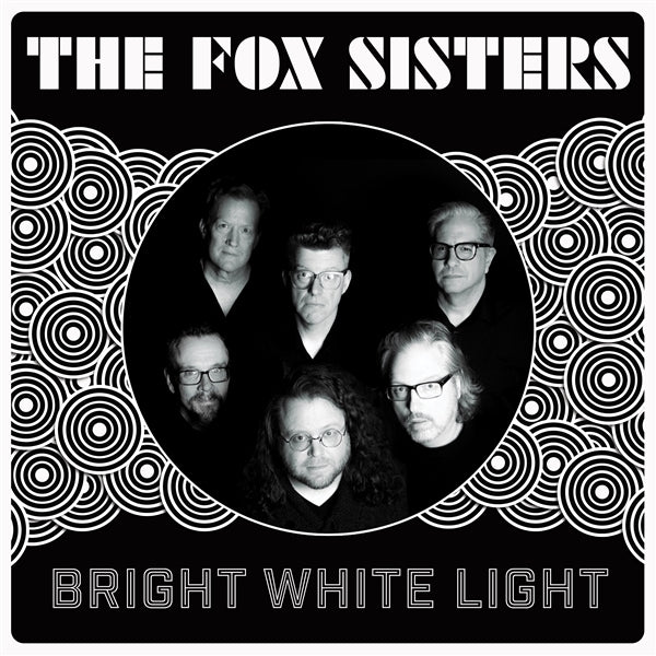  |  Vinyl LP | Fox Sisters - Bright White Light (LP) | Records on Vinyl
