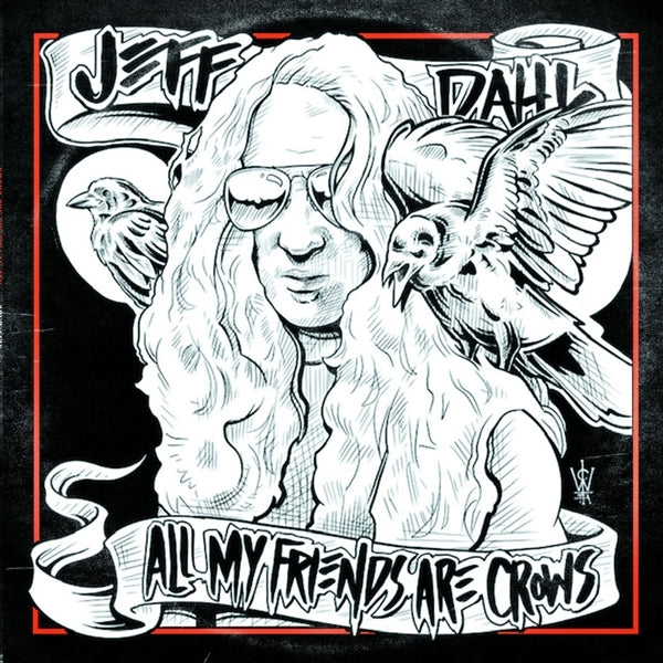 |  Vinyl LP | Jeff Dahl - All My Friends Are Crows (LP) | Records on Vinyl