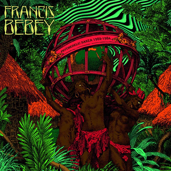  |  Vinyl LP | Francis Bebey - Psychedelic Sanza 1982-84 (2 LPs) | Records on Vinyl