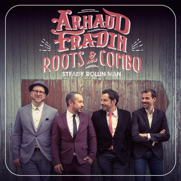 |  Vinyl LP | Arnaud & His Roots Combo Fradin - Steady Rollin Man (LP) | Records on Vinyl