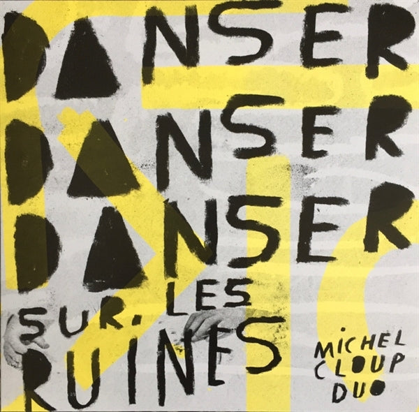  |  Vinyl LP | Michel -Duo- Cloup - Danser Danser Sur Les Ruines (LP) | Records on Vinyl