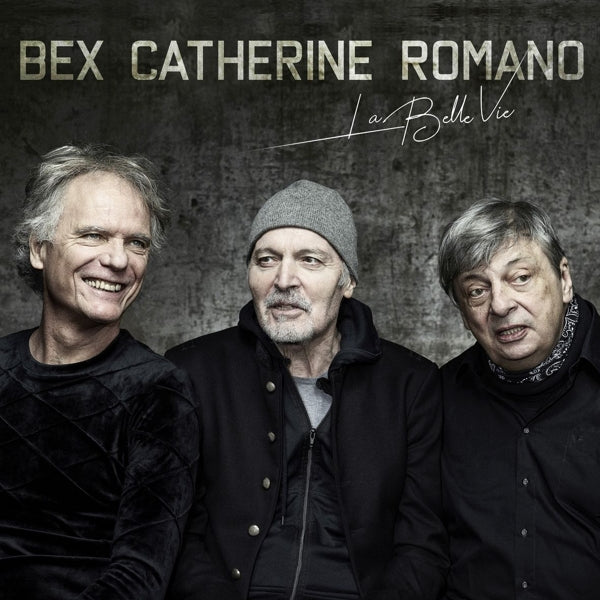  |  Vinyl LP | Bex/Catherine/Romano - La Belle Vie (LP) | Records on Vinyl