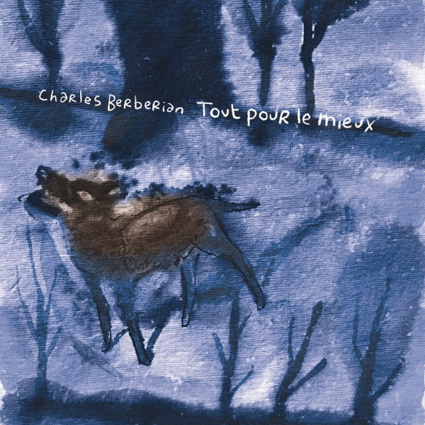  |  Vinyl LP | Charles Berberian - Tout Pour Le Mieux (LP) | Records on Vinyl