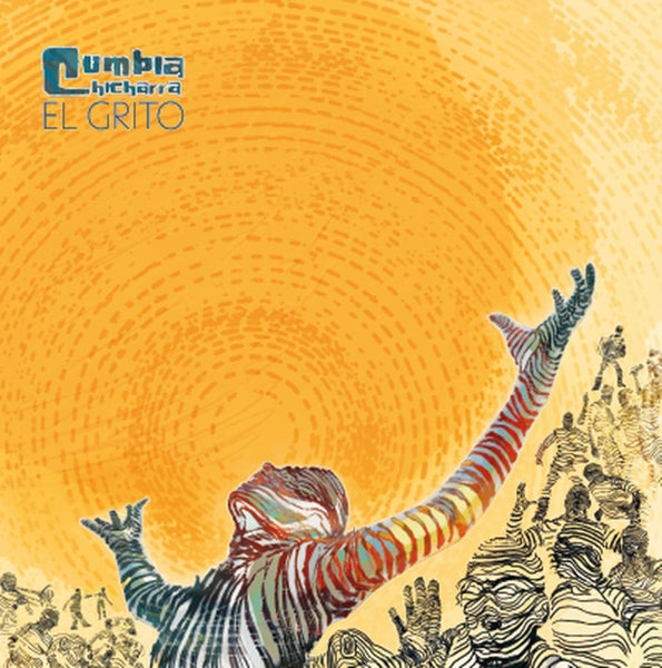  |  Vinyl LP | Cumbia Chicharra - El Grito (LP) | Records on Vinyl