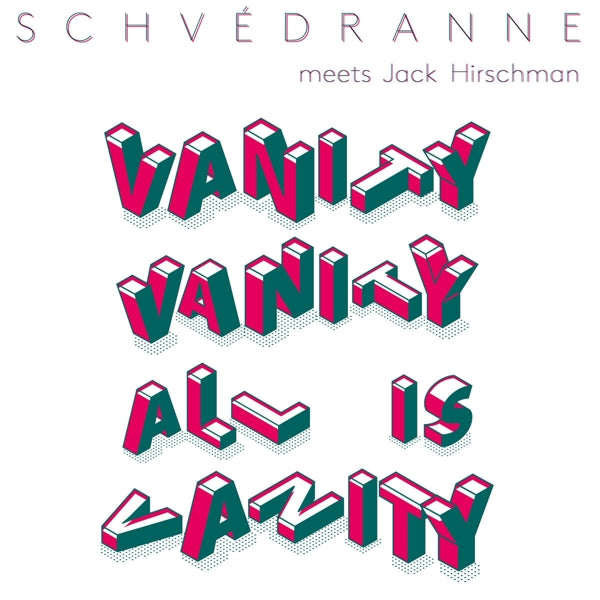  |  Vinyl LP | Schvedranne Meets Jack Hirschman - Vanity Vanity All is Vanity (LP) | Records on Vinyl