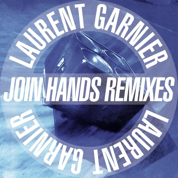  |  Vinyl LP | Laurent Garnier - Join Hands Remixes (LP) | Records on Vinyl