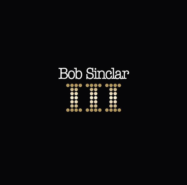  |  Vinyl LP | Bob Sinclar - Iii (2 LPs) | Records on Vinyl